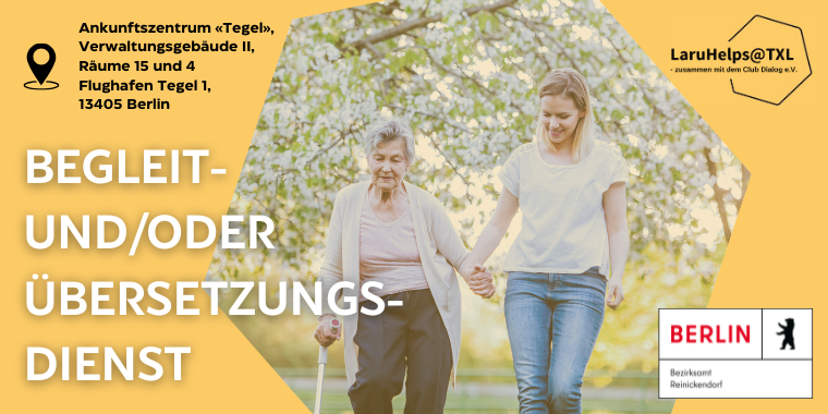Gemeinsam einfacher: Begleitung mit Übersetzung für Bewohner*innen von Tegel durch LaruHelps@TXL