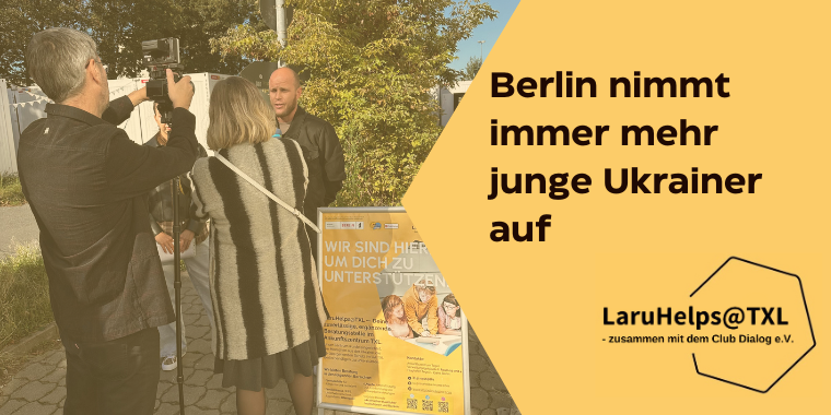 Das Team von “Zusammen.TV” besuchte das Projekt “Laruhelps@TXL” in Tegel