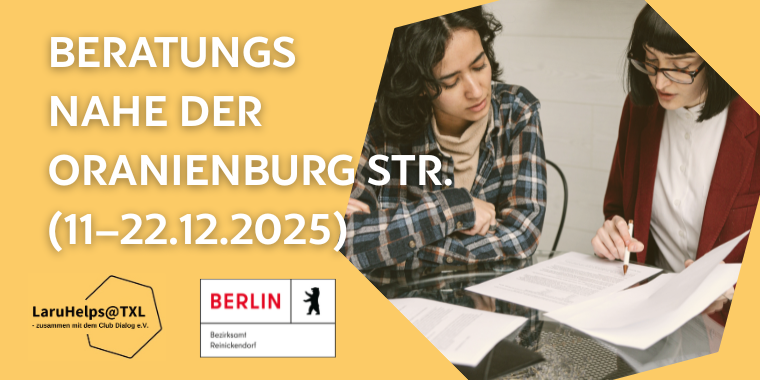 LaruHelps@TXL berät in der Nähe der Oranienburg Str. 285!